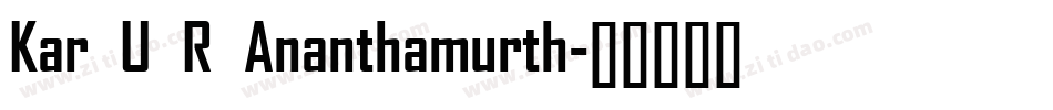 Kar U R Ananthamurth字体转换